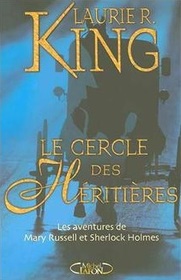 Le cercle des heritieres (A Monstrous Regiment of Women) (Mary Russell and Sherlock Holmes, Bk 2) (French Edition)