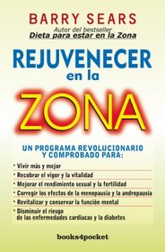 Rejuvenecer en la zona (Spanish Edition)
