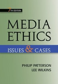 Media Ethics: Issues and Cases
