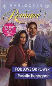 For Love or Power (Harlequin Romance, No 3194)