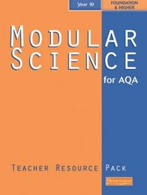 Modular Science for AQA: Teacher Resource Pack Year 10