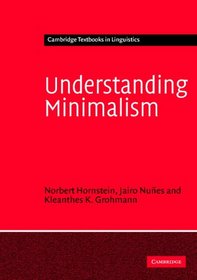 Understanding Minimalism (Cambridge Textbooks in Linguistics)