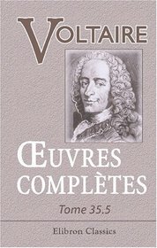 Euvres compltes de Voltaire: Nouvelle dition. Tome 35: Correspondance gnrale, Tome 5 (French Edition)