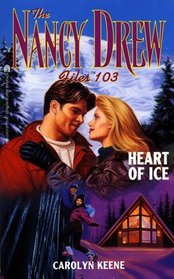 Heart of Ice (Nancy Drew Files, No 103)