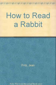 How to Read a Rabbit