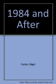 1984 and After