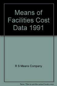 Means of Facilities Cost Data 1991