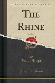 The Rhine, Vol. 2 of 2 (Classic Reprint)