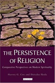 The Persistence of Religion: Comparitive Perspectives on Modern Spirituality