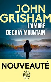 L'Ombre de Gray mountain (French Edition)