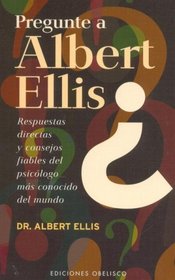 Pregunte a Albert Ellis (Spanish Edition)