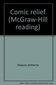 Comic relief (McGraw-Hill reading)
