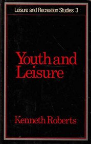 Youth & Leisure (Leisure and Recreation Studies)