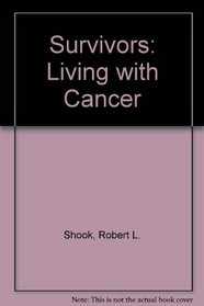 Survivors: Living With Cancer : Portraits of Twelve Inspiring People