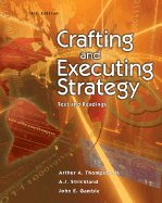 Crafting And Executing Strategy: Text And Readings, 14th Edition