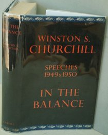 In the Balance: Speeches, 1949-50