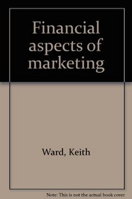 Financial aspects of marketing