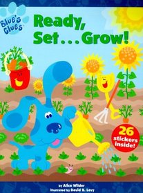 Ready, Set . . . Grow! (Blue's Clues Sticker Book, 3)