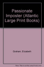 Passionate Impostor (Large Print)