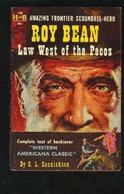 Roy Bean: Law West of the Pecos