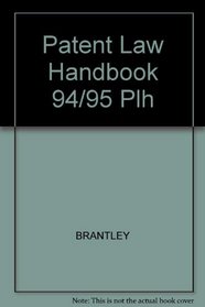 Patent Law Handbook 94/95 Plh