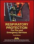 Respiratory Protection for Fire and Emergency Services