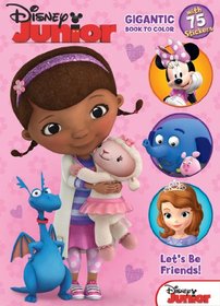 Disney Junior Doc McStuffins: Let's Be Friends: Gigantic Book to Color with Stickers
