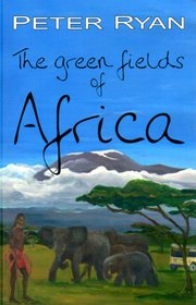 The Green Fields of Africa