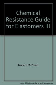 Chemical Resistance Guide for Elastomers III