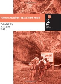 Patrimoni Arquolgic I Espais D'Inters Natural (Spanish Edition)