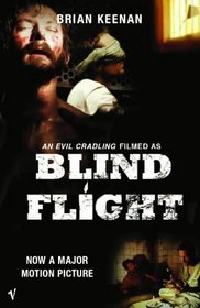 Blind Flight: An Evil Cradling