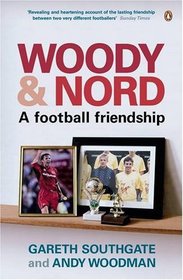 Woody and Nord: A Football Friendship