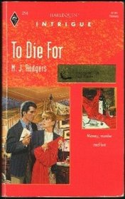 To Die For (Harlequin Intrigue, No 214)