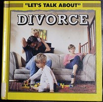 Divorce (Let's Talk About Series)