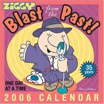 Ziggy's Blast from the Past : 2006 Day to Day Calendar