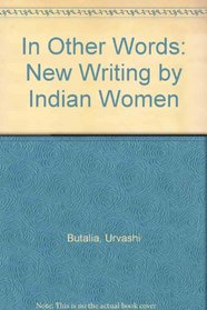 In Other Words: New Writing by Indian Women