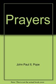 Prayers of John Paul II