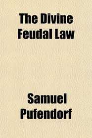 The Divine Feudal Law