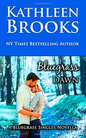 Bluegrass Dawn (Bluegrass Singles, Bk 2)