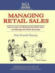 Managing Retail Sales: How to Get Results in Retail Management