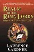 Realm of the Ring Lords: The Myth and Magic of the Grail Quest