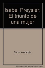 Isabel Preysler: El triunfo de una mujer (Spanish Edition)