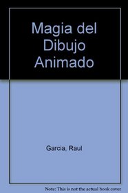 Magia del Dibujo Animado (Spanish Edition)