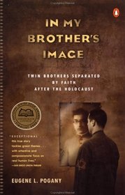 In My Brother's Image: Twin Brothers Separated by Faith after the Holocaust