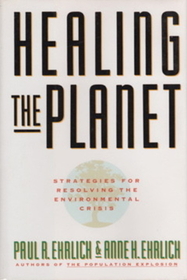 Healing the Planet: Strategies for Resolving the Environmental Crisis