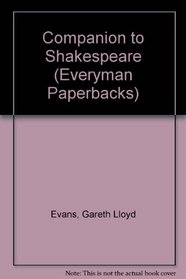 Companion to Shakespeare (Everyman Paperbacks)