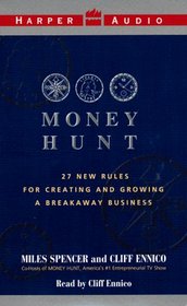 Money Hunt, The : Entrepreneurial Lessons for Pursuing the American Dream