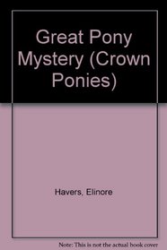 Great Pony Mystery (Crown Ponies)