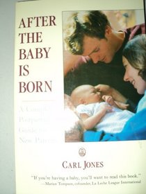 After the Baby Is Born: A Postpartum Guide for New Parents