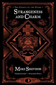 Strangeness and Charm: The Courts of the Feyre, Book 3